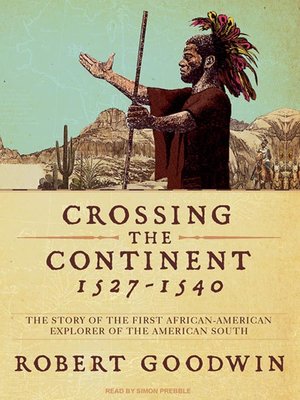 cover image of Crossing the Continent 1527-1540